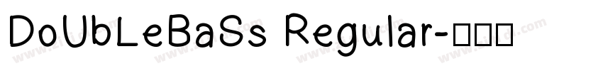 DoUbLeBaSs Regular字体转换